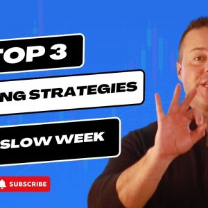 3 Winning Strategies for Slow Weeks! [MUST WATCH]