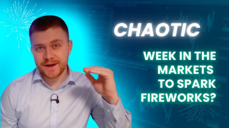 Chaotic Week In The Markets To Spark Fireworks? | Forex Forecast