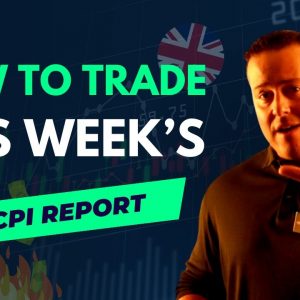 How To Trade This Week’s CPI Reports | Weekly Forex Forecast