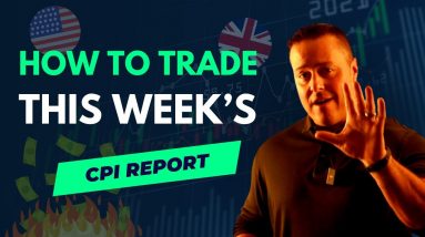 How To Trade This Week’s CPI Reports | Weekly Forex Forecast