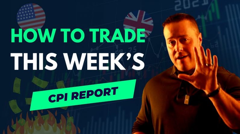 How To Trade This Week’s CPI Reports | Weekly Forex Forecast