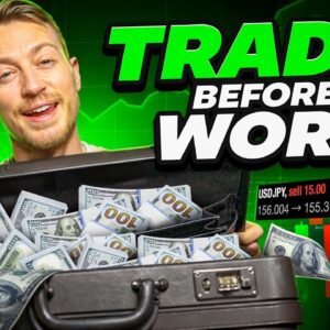 Trade Every Day Before Work to DOUBLE your INCOME