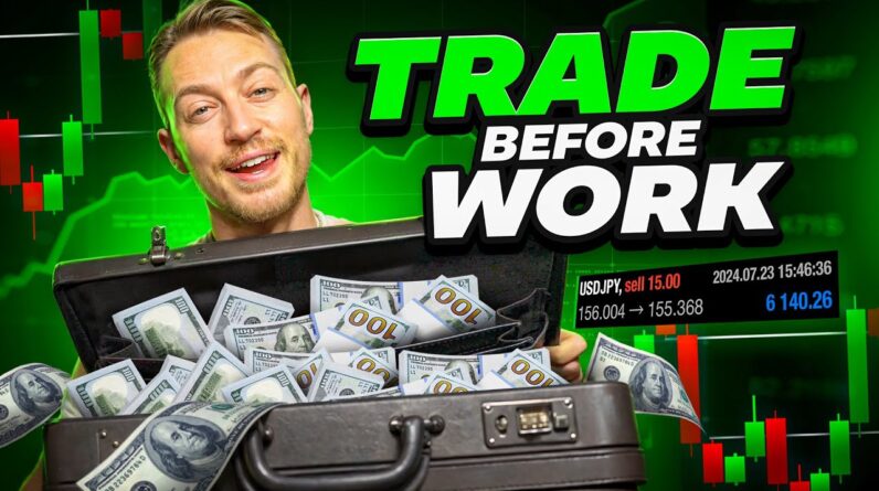 Trade Every Day Before Work to DOUBLE your INCOME