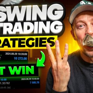 3 Swing Trading Strategies to Change your LIFE