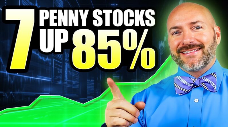 7 Penny Stocks to Buy Already Up 85%