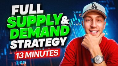 FULL Supply & Demand Trading Strategy in ONLY 13 Minutes (Scalping)
