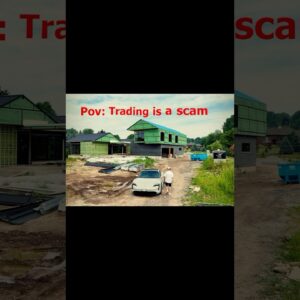 POV: Trading is a SCAM?