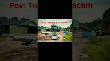 POV: Trading is a SCAM?