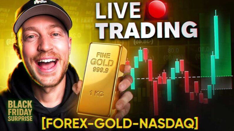 Live Trading Forex, Gold & NQ (BLACK FRIDAY SURPRISE)
